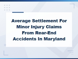 Average Settlement for Rear-End Accidents in Maryland